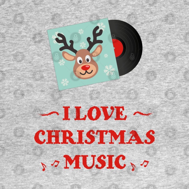 I Love Christmas Music | Deer Vinyl | Christmas Party by Fluffy-Vectors